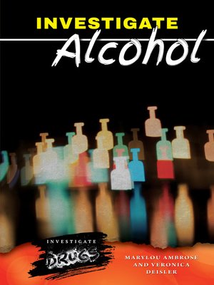cover image of Investigate Alcohol